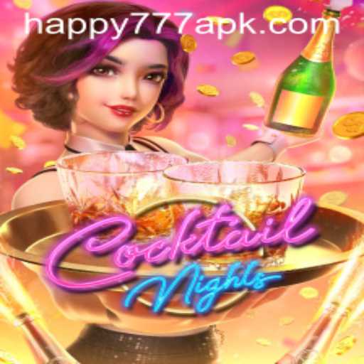 Dive into the World of CocktailNights and the Thrill of Happy777